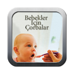 Bebekler İçin Çorba Tarifleri