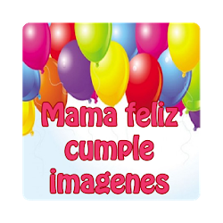 Mama feliz cumple imagenes