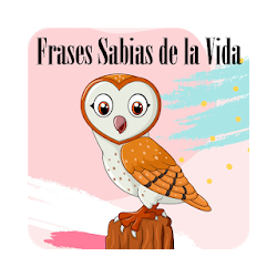 Frases Sabias de la Vida