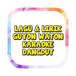 Lagu Guyon Wat0n + Lirik Offline