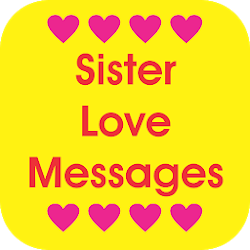 Sister Love Messages