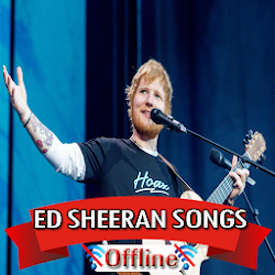 Ed Sheeran Songs Offline 50 Songs