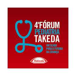 4º Fórum de Pediatria Takeda