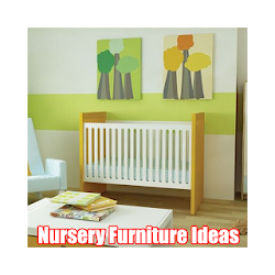 Nursery Furniture Ideas