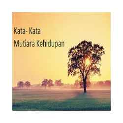 Kata Kata Mutiara Kehidupan