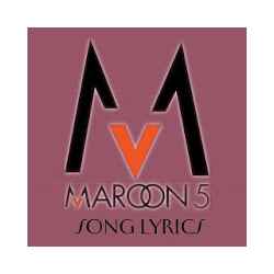 Maroon 5 Lyrics