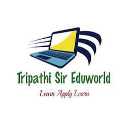 Tripathi Sir Eduworld