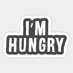 IM HUNGRY