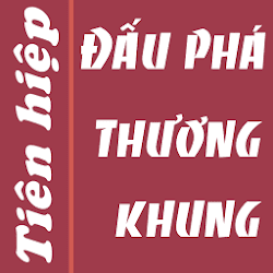 Truyện Đấu phá thương khung - tiên hiệp offline