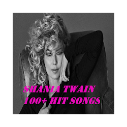 SHANIA TWAIN 100+ HIT SONGS