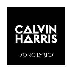 Calvin Harris Lyrics