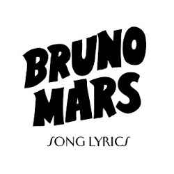 Bruno Mars Lyrics