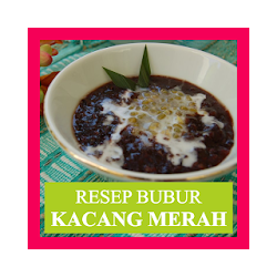 Resep Bubur Kacang Merah