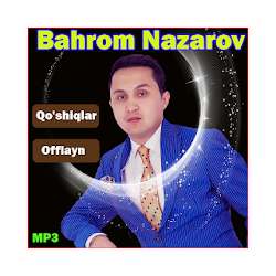 Bahrom Nazarov - Бахром Назаров