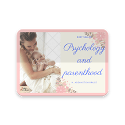 Psychology and Parenthood