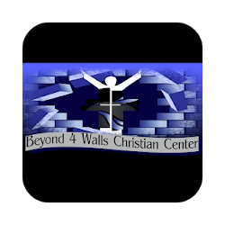 Beyond4Walls Christian Center