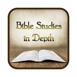 Bible Studies in Depth