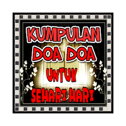 Kumpulan Doa Doa Untuk Sehari hari