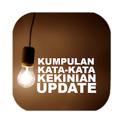 Kumpulan Kata-Kata Kekinian