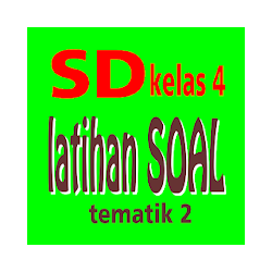 Latihan Soal SD Kelas 4 Tema 2