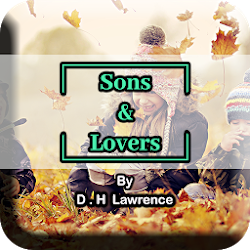 Sons and Lovers by D H Lawrence تنزيل Sons and Lovers by D H Lawrence Free لـ Android