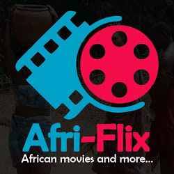 Afri-Flix | Watch all Nigeria Movies Ghana Movies