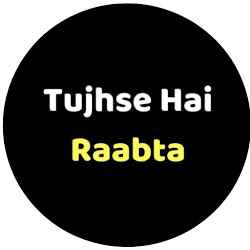 Tujhse Raabta Written Updates Reviews Quizzes App
