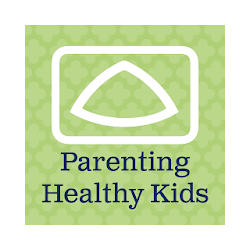 Parenting Healthy Kids Ages 0-5