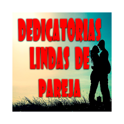 Dedicatorias Lindas de Pareja