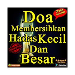 Doa Membersihkan Hadas Kecil Dan Besar Lengkap