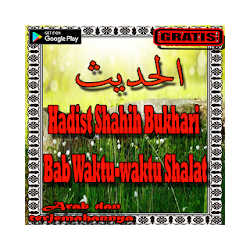 تنزيل Hadist Shahih Bukhari Bab Waktu Waktu Shalat Free لـ Android