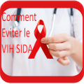 SIDA - Comment Éviter le VIH SIDA