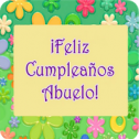 Feliz Cumpleaños Abuelo