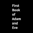 First Book of Adam and Eve